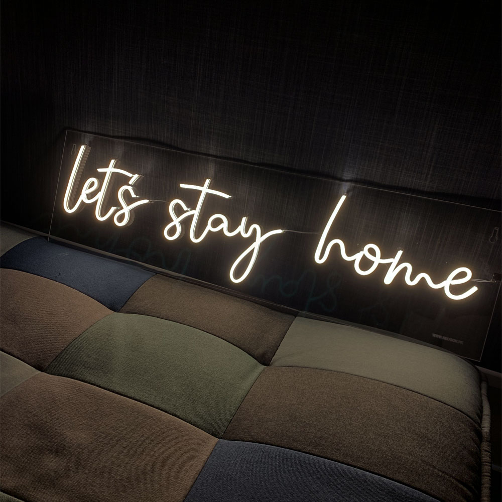 Let's Stay Home Sign